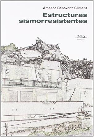estructuras sismorresistentes 1st edition amadeo benavent climent 849272417x, 978-8492724178