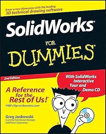solidworks for dummies 1st edition greg jankowski ,richard doyle 0470129786, 978-0470129784