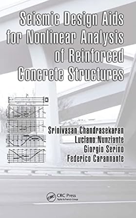 seismic design aids for nonlinear analysis of reinforced concrete structures 1st edition srinivasan