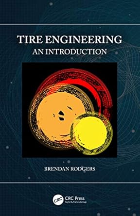 tire engineering an introduction 1st edition brendan rodgers 0367442280, 978-0367442286