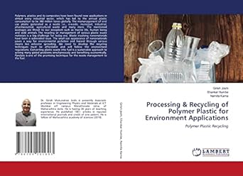 processing and recycling of polymer plastic for environment applications polymer plastic recycling 1st