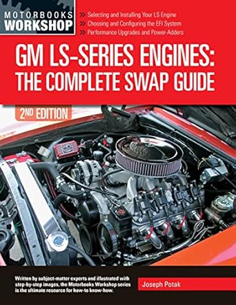 gm ls series engines the complete swap guide 1st edition joseph potak 0760376549, 978-0760376546