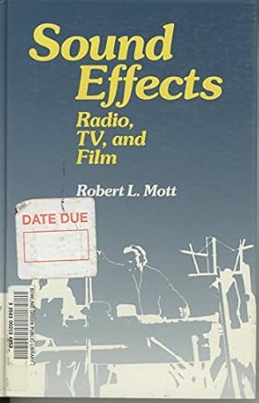 sound effects radio tv and film 1st edition robert l mott 024080029x, 978-0240800295