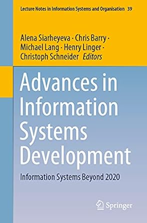 advances in information systems development information systems beyond 2020 1st edition alena siarheyeva