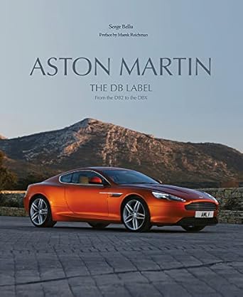 aston martin the db label from the db2 to the dbx 1st edition serge bellu ,marek reichman 1864709464,