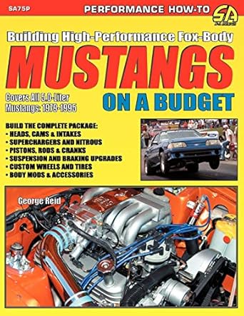 building high performance fox body mustangs on a budget 1st edition george reid 1613250029, 978-1613250020