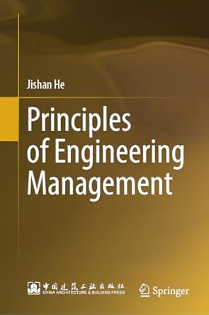 principles of engineering management 1st edition jishan he 9819911672, 978-9819911677