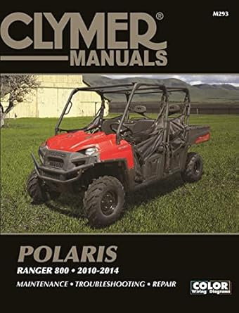 clymer polaris ranger 800 2010 2014 maintenance troubleshooting repair 1st edition haynes publishing