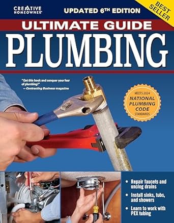 ultimate guide plumbing 2024 national plumbing code standards beginner friendly step by step projects