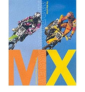 mx the way of the motocrosser 1st edition davey coombs ,editors of racerx illustrated 0810942720,