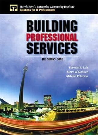 building professional services the sirens song 1st edition thomas e lah ,mitch peterson ,steve o'connor