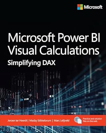 microsoft power bi visual calculations simplifying dax 1st edition jeroen ter heerdt ,madzy stikkelorum ,marc