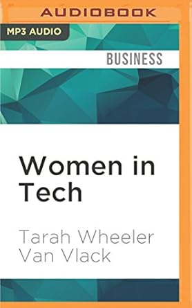 women in tech 1st edition tarah wheeler van vlack 1536607517, 978-1536607512