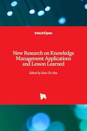 new research on knowledge management applications and lesson learned 1st edition huei tse hou 9535100734,
