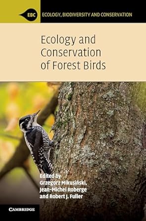ecology and conservation of forest birds 1st edition grzegorz mikusinski ,jean michel roberge ,robert j