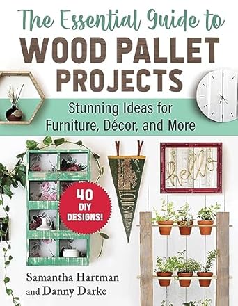 the essential guide to wood pallet projects 40 diy designs stunning ideas for furniture decor and more 1st
