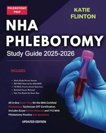nha phlebotomy study guide 2025 2026 all in one exam prep for the nha certified phlebotomy technician cpt