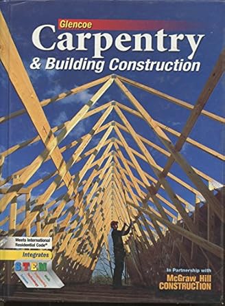carpentry and building construction 1st edition mark d feirer ,john l feirer 0078797845, 978-0078797842
