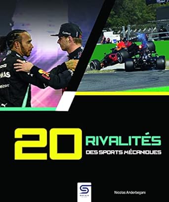 20 rivalites des sports mecaniques 1st edition nicolas anderbegani 2385140039, 978-2385140038