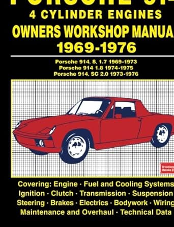porsche 914 4 cylinder engines owners workshop manual 1969 1976 1st edition autobooks ltd 1783181338,