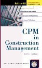 cpm in construction management 1st edition james j o'brien ,fredric l plotnick 0071344403, 978-0071344401