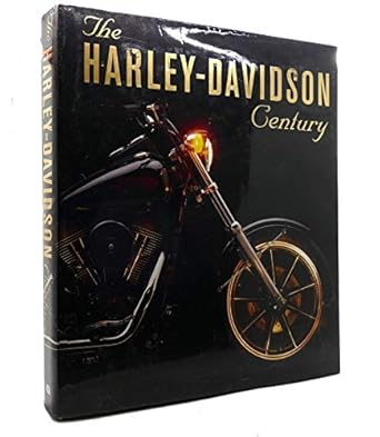 the harley davidson century 1st edition hackett ,dewhurst ,darwin holmstrom 0760311552, 978-0760311554