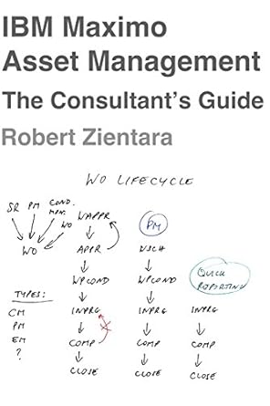 ibm maximo asset management the consultants guide 1st edition robert zientara 8394419224, 978-8394419226