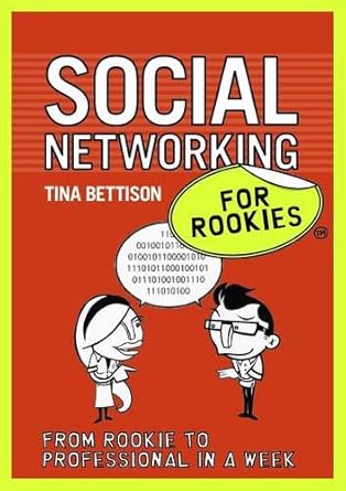 social networking for rookies 1st edition tina bettison 0462099547, 978-0462099545