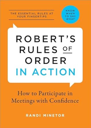 roberts rules of order in action how to participate in meetings with confidence 1st edition randi minetor