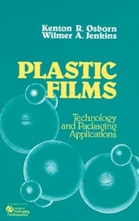 plastic films technology and packaging applications 1st edition wilmer a jenkins ,kenton r osborn 0877628432,