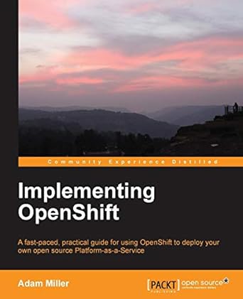 implementing openshift 1st edition adam miller 1782164723, 978-1782164722