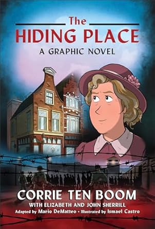 the hiding place a graphic novel for ages 8 12 full color illustrated world war ii biography 1st edition