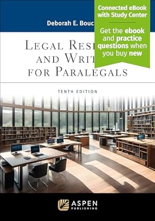legal research and writing for paralegals connected ebook with study center 1st edition deborah e bouchoux