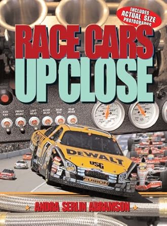 race cars up close 1st edition andra serlin abramson 1402756410, 978-1402756412