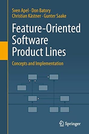 feature oriented software product lines concepts and implementation 1st edition sven apel ,don batory