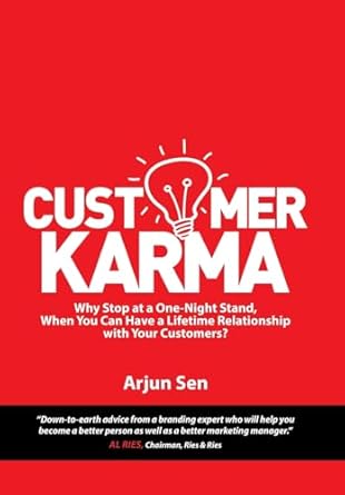 customer karma why stop at a one night stand when you can have a lifetime relationship with your customers