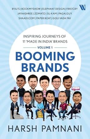 booming brands inspiring journeys of 11 made in india brands 1st edition harsh pamnani 9357766049,