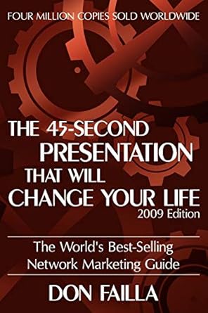the 45 second presentation that will change your life 1st edition don failla 1935278363, 978-1935278368