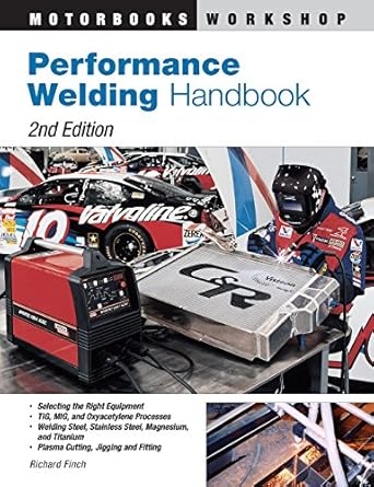 performance welding handbook 1st edition richard finch 0760321728, 978-0760321720
