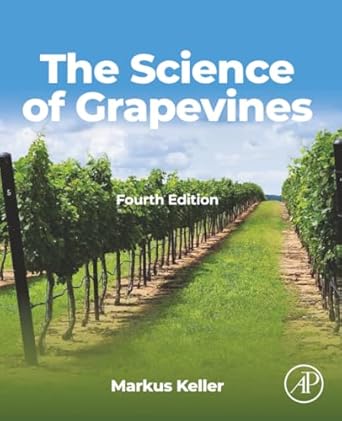 the science of grapevines 1st edition markus keller ph d 0443330069, 978-0443330063