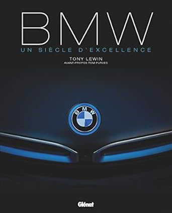 bmw un siecle dexcellence 1st edition tony lewin 2344045074, 978-2344045077