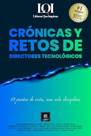 cronicas y retos de directores tecnologicos lideres que inspiran 1st edition lideres que inspiran 607596598x,