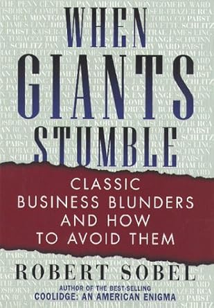 when giants stumble 1st edition robert sobel 0735200599, 978-0735200593