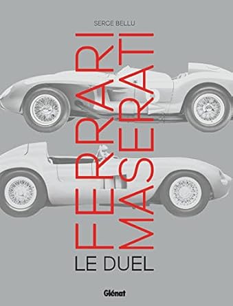 ferrari maserati le duel 1st edition serge bellu 2344055282, 978-2344055281