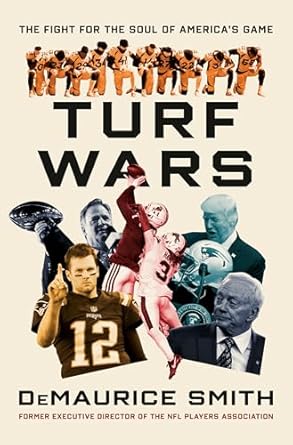 turf wars the fight for the soul of americas game 1st edition demaurice smith 0593729420, 978-0593729427