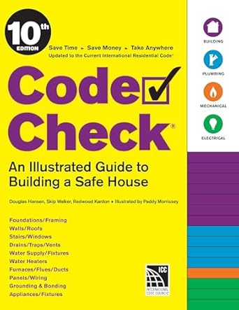 code check an illustrated guide to building a safe house 1st edition douglas hansen 1641552158, 978-1641552158