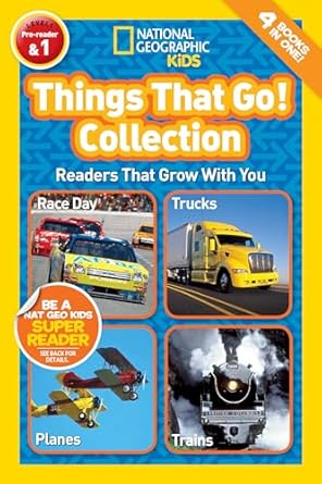 things that go collection readers that grow with you 1st edition national geographic 142631972x,