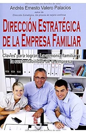 direccion estrategica de la empresa familiar / strategic management of the family business 1st edition andres