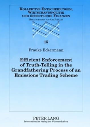 efficient enforcement of truth telling in the grandfathering process of an emissions trading scheme 1st