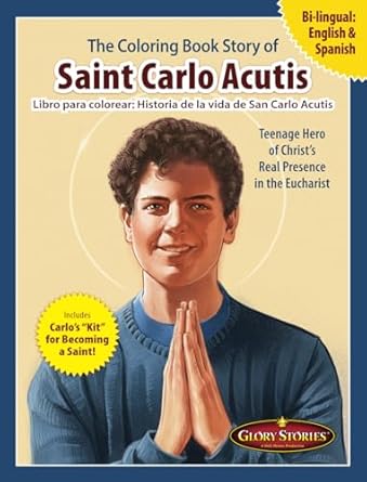 the coloring book story of saint carlo acutis libro para colorear historia de la vida de san carlo acutis 1st